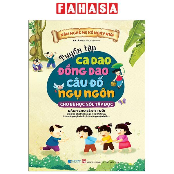 Tuyển Tập Ca Dao - Đồng Dao - Câu Đố - Ngụ Ngôn