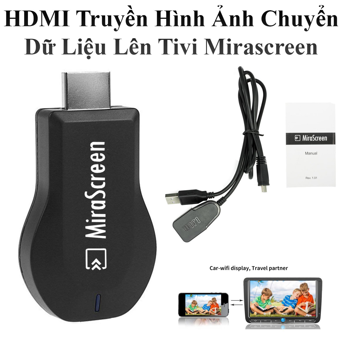 Thiết Bị Truyền Hình Ảnh Chuyển Dữ Liệu Lên Tivi Mirascreen Cho Điện Thoại Máy Tính Bảng