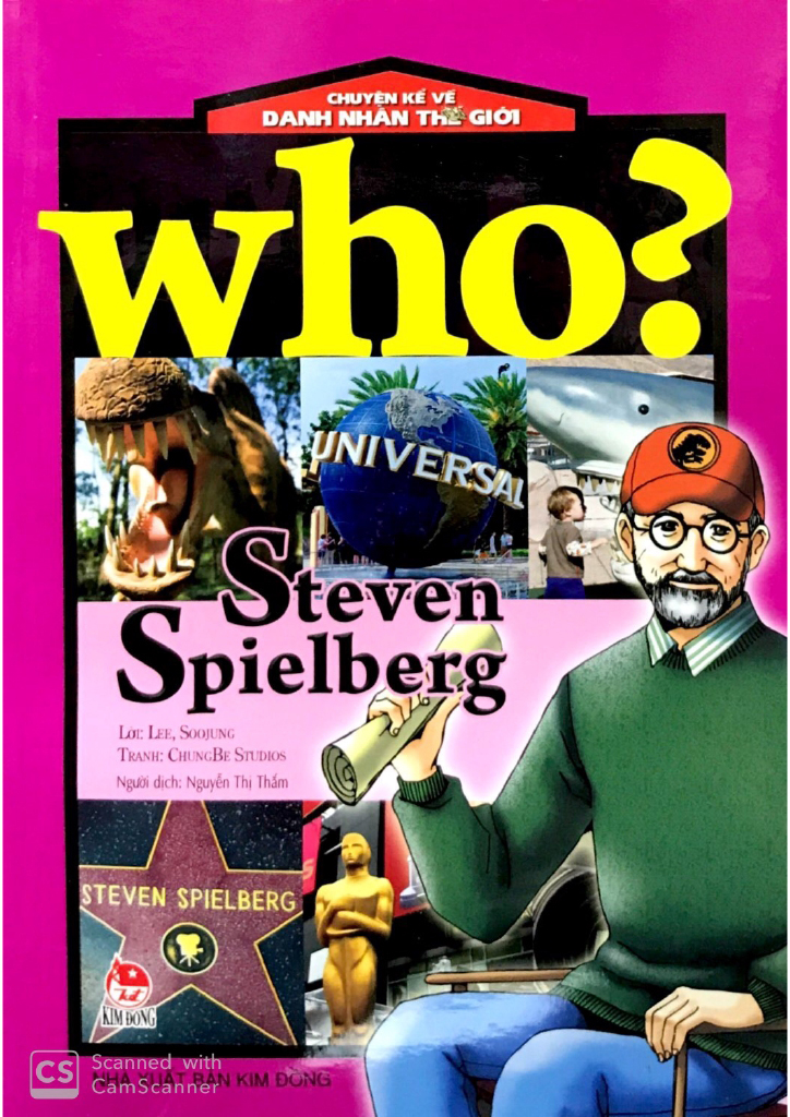 Who? Chuyện Kể Về Danh Nhân Thế Giới - Steven Spielberg