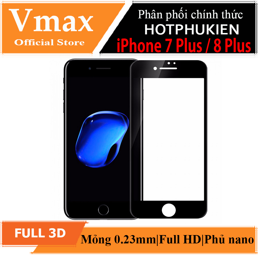 Miếng dán kính cường lực Full 10D cho iPhone 7 Plus / iPhone 8 Plus Hiệu Vmax (Phủ Nano, Vát 10D, mài cạnh 2.5D, hiển thị Full HD) - Hàng chính hãng