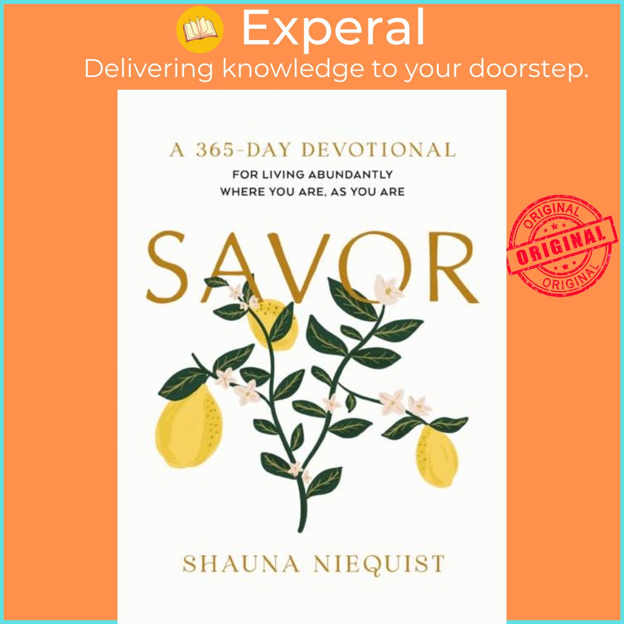 Sách - Savor - Living Abundantly Where You Are, As You Are (A 365-Day Devotio by Shauna Niequist (UK edition, hardcover)