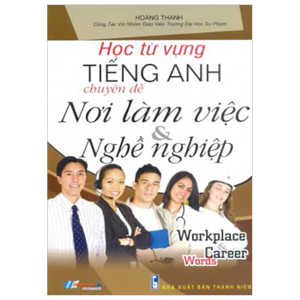 Học Từ Vựng Tiềng Anh - Nơi Làm Việc Và Nghề Nghiệp