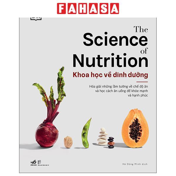 Sách - The Science Of Nutrition - Khoa Học Về Dinh Dưỡng - Bìa Cứng