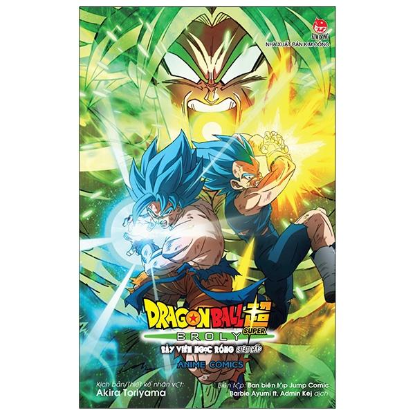 Sách - [Anime Comics] Dragon Ball Super - Bảy Viên Ngọc Rồng Siêu Cấp - Broly (Tái Bản 2025)