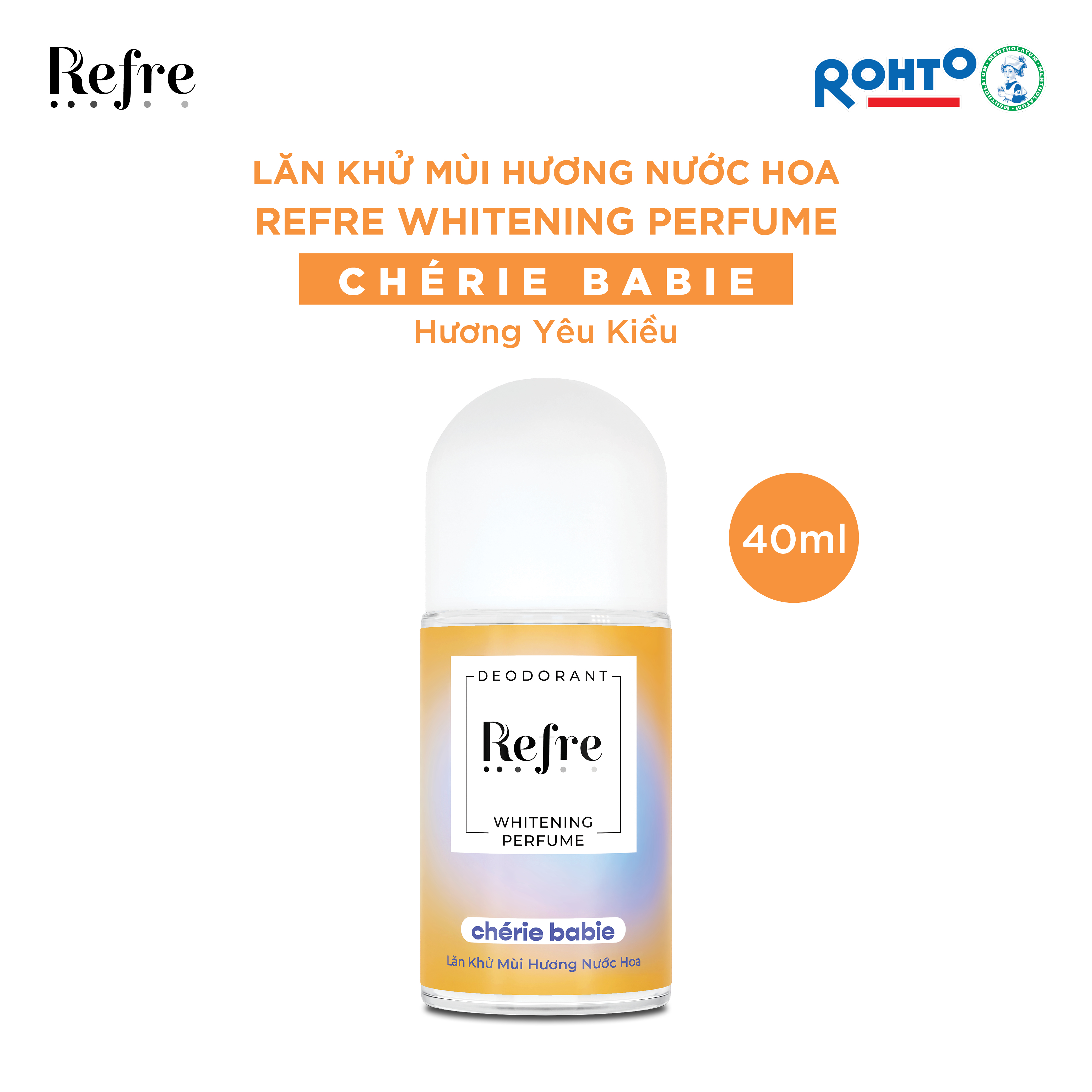 Lăn Khử Mùi Dưỡng Trắng Hương Nước Hoa Refre Whitening Perfume Chérie Babie - Hương Yêu Kiều 40ml