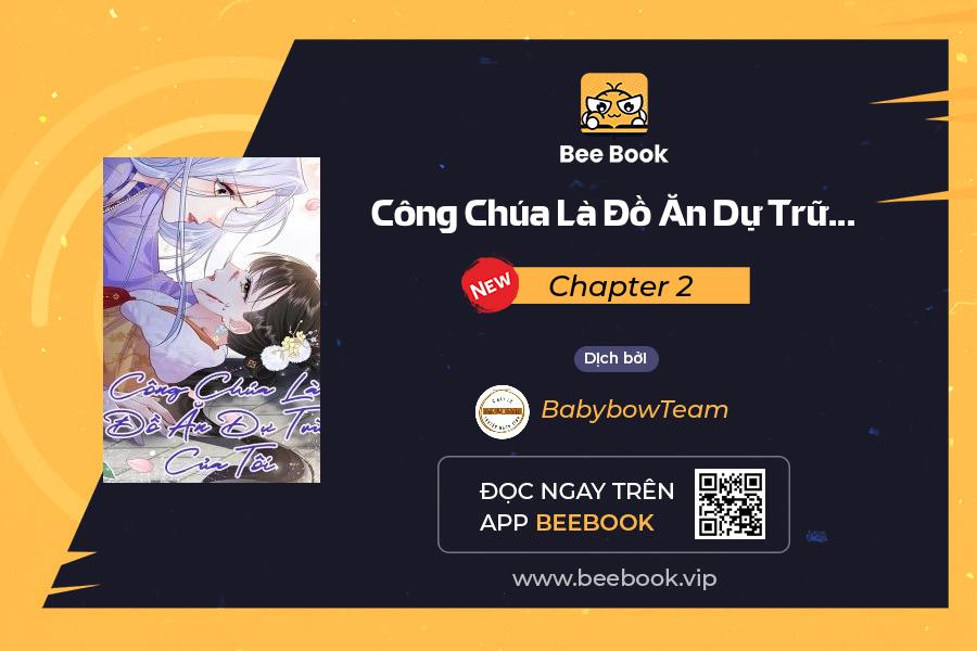 công chúa là đồ ăn dự trữ của tôi chapter 2 1