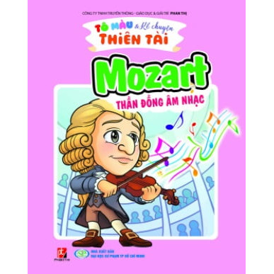 Tô Màu Kể Chuyện Thiên Tài - Mozart Thần Đồng Âm Nhạc