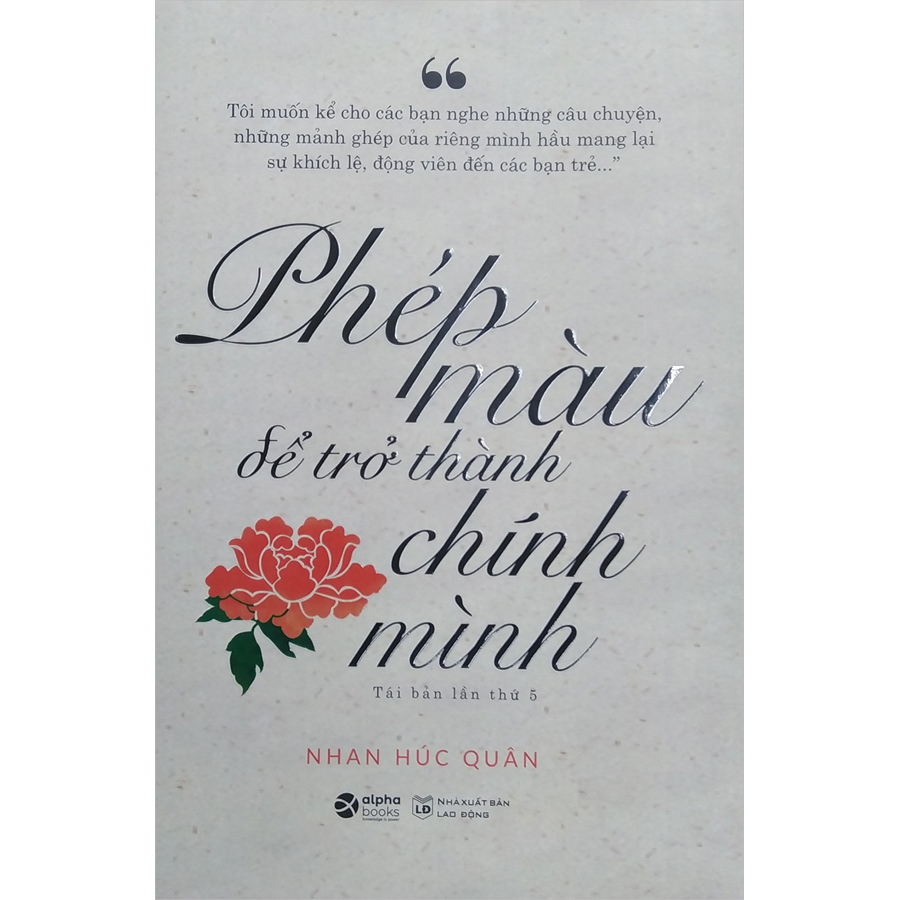Phép Màu Để Trở Thành Chính Mình (Tái Bản Lần Thứ 5 - 2020)