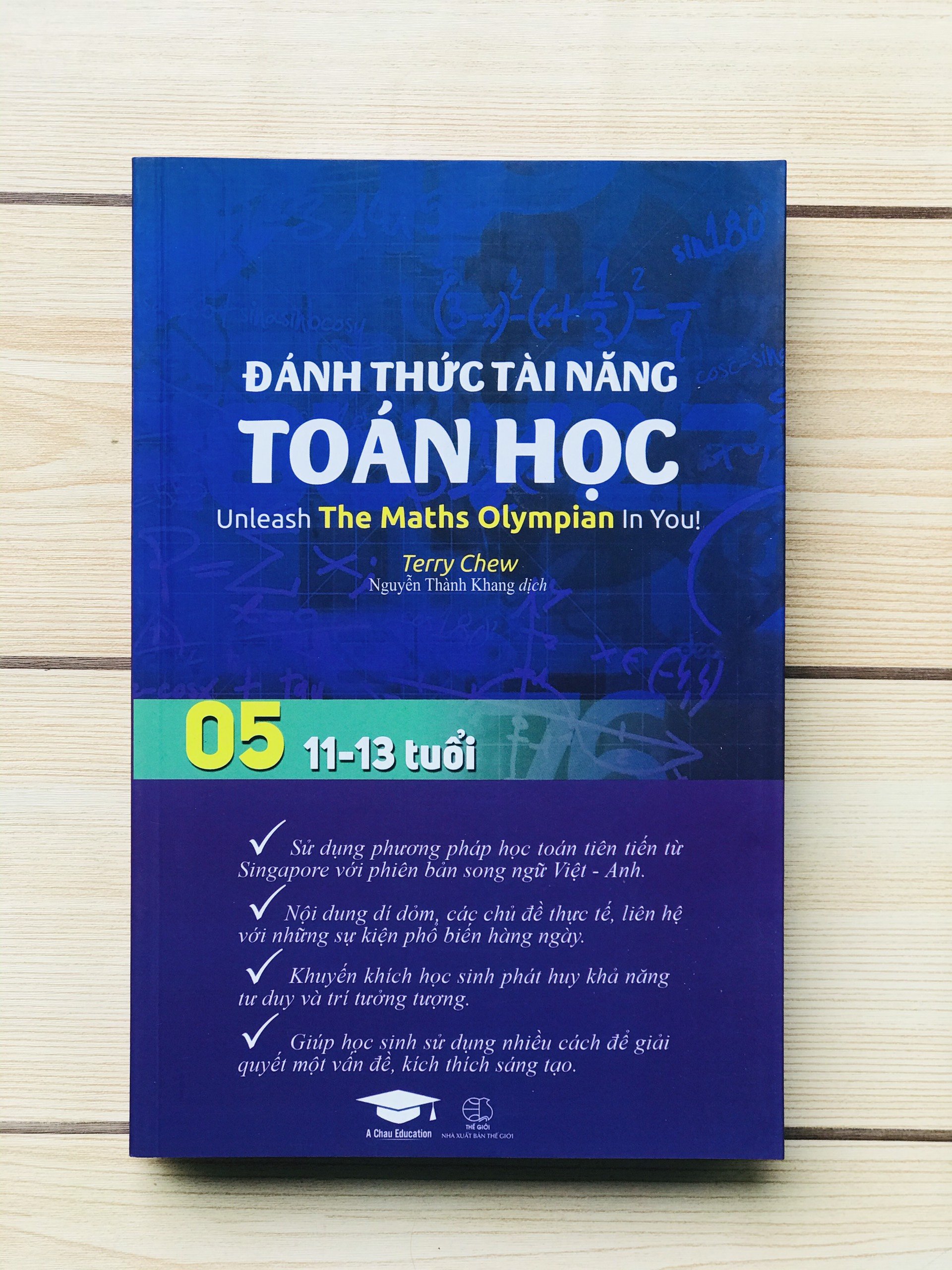 Sách - Đánh Thức Tài Năng Toán Học 05 - Sách Tham Khảo Kiến Thức Toán Lớp 5, Lớp 6 ( 11 -13 tuổi ) - Á Châu Books, bìa mềm, in màu