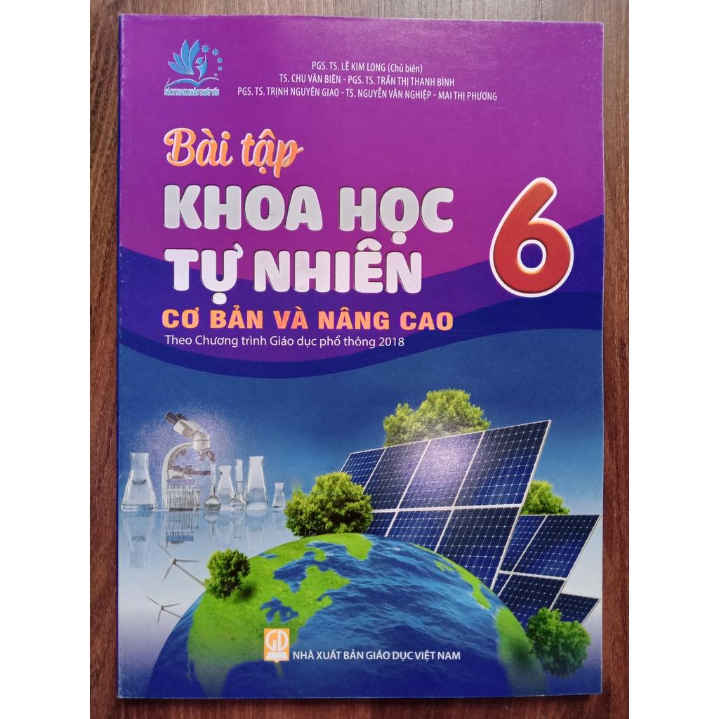 Sách - Bài tập Khoa Học Tự Nhiên cơ bản và nâng cao Lớp 6 (Theo Chương trình Giáo dục phổ thông 2018)