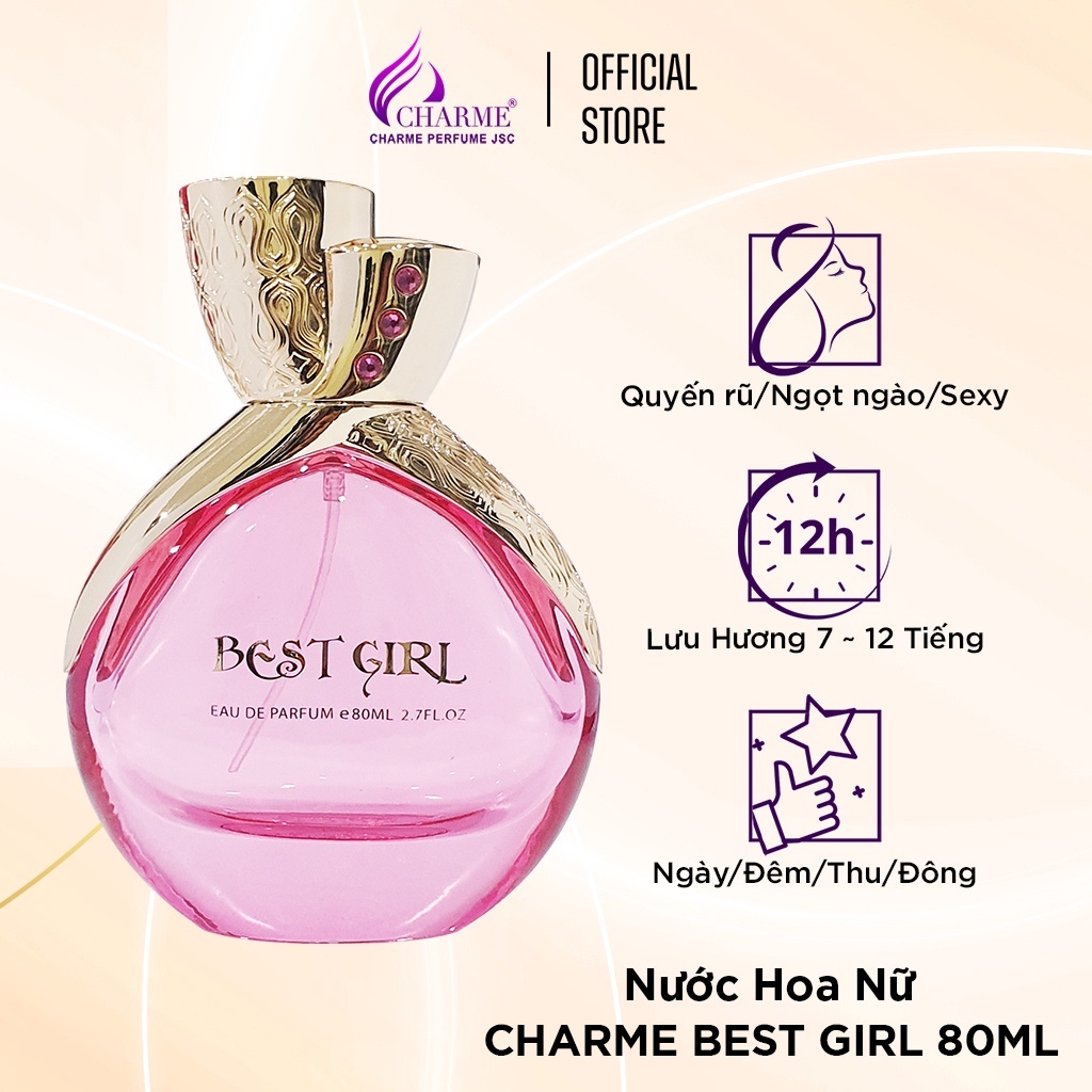 Nước hoa nữ cao cấp, Charme Best Girl, chính hãng, nhẹ nhàng, lưu hương lâu, cho nàng thêm sức hút, 80ml