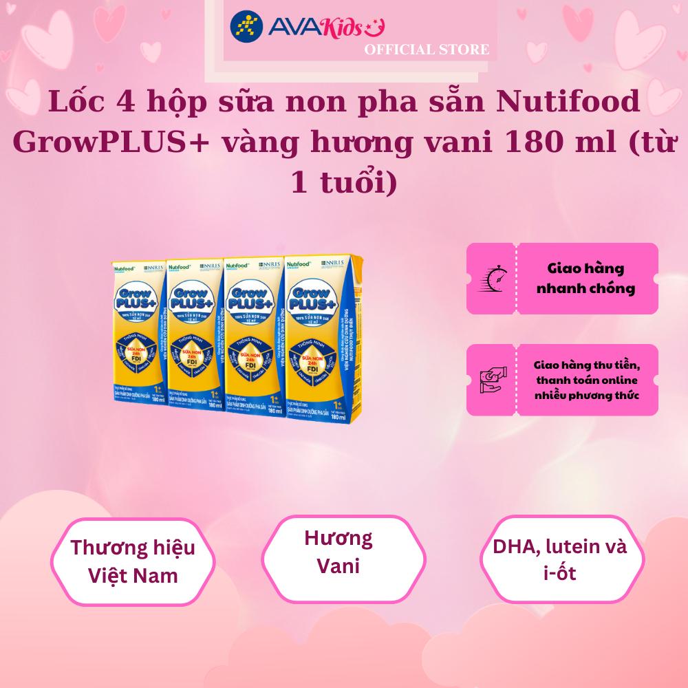 Lốc 4 hộp sữa non pha sẵn Nutifood GrowPLUS+ vàng hương vani 180 ml (từ 1 tuổi)