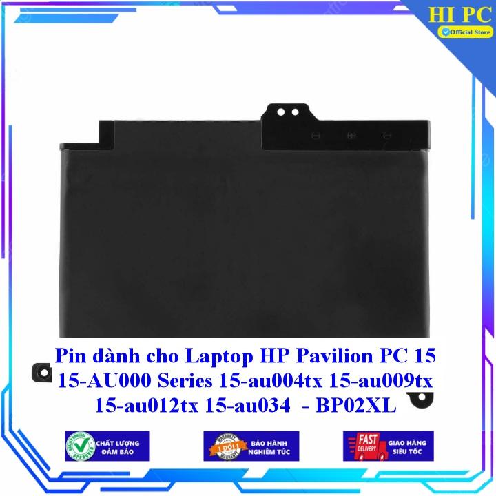 Pin dành cho Laptop HP Pavilion PC 15 15-AU000 Series 15-au004tx 15-au009tx 15-au012tx 15-au034 - BP02XL - Hàng Nhập Khẩu