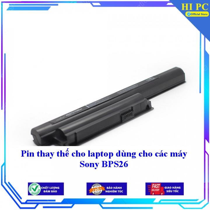 Pin thay thế cho laptop dùng cho các máy Sony BPS26 - Hàng Nhập Khẩu