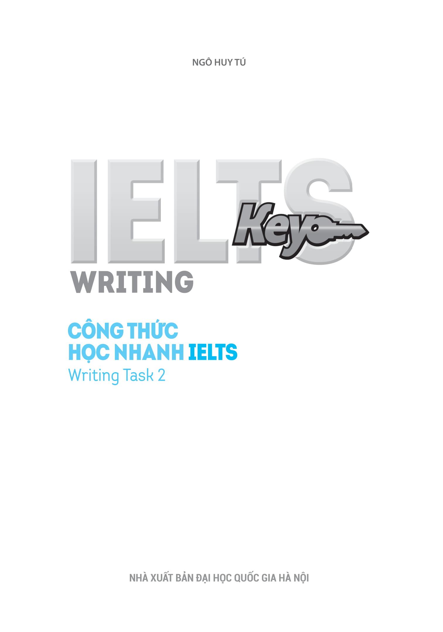 Sách IELTS Key Writing - Công Thức Học Nhanh IELTS - Writing Task 2