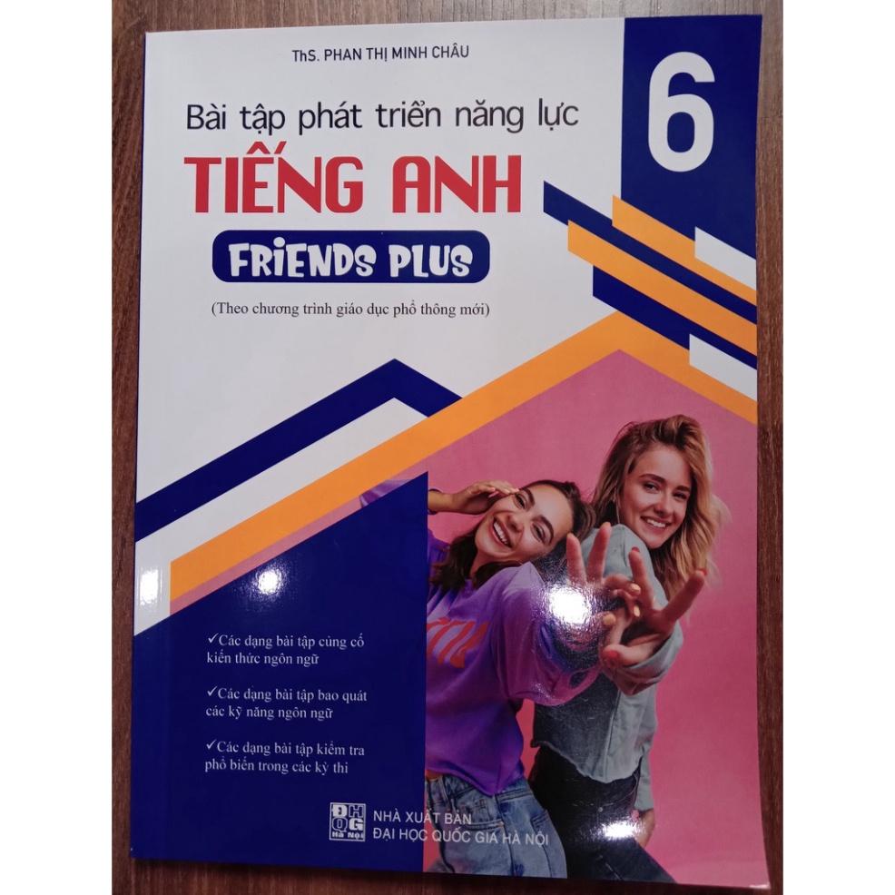 Sách - Bài tập phát triển năng lực tiếng anh 6 - Friend Plus ( theo chương trình giáo dục phổ thông mới )