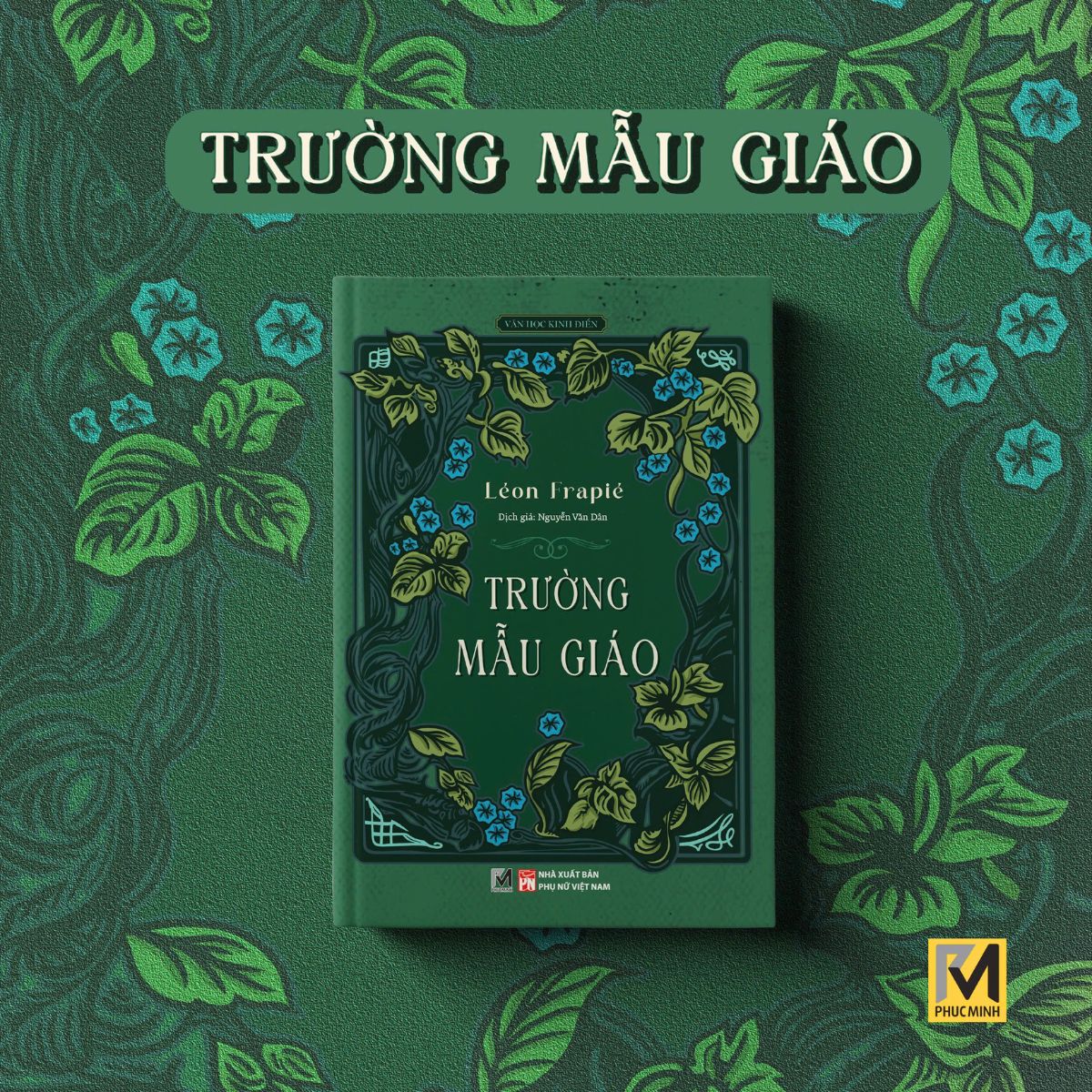 Sách Văn Học Kinh Điển - Trường Mẫu Giáo (Gaiir Goncourt 1904)