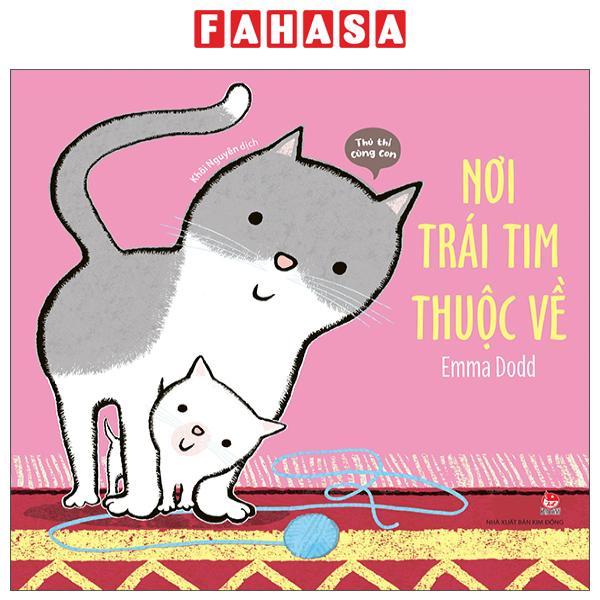 Sách - Thủ Thỉ Cùng Con - Nơi Trái Tim Thuộc Về