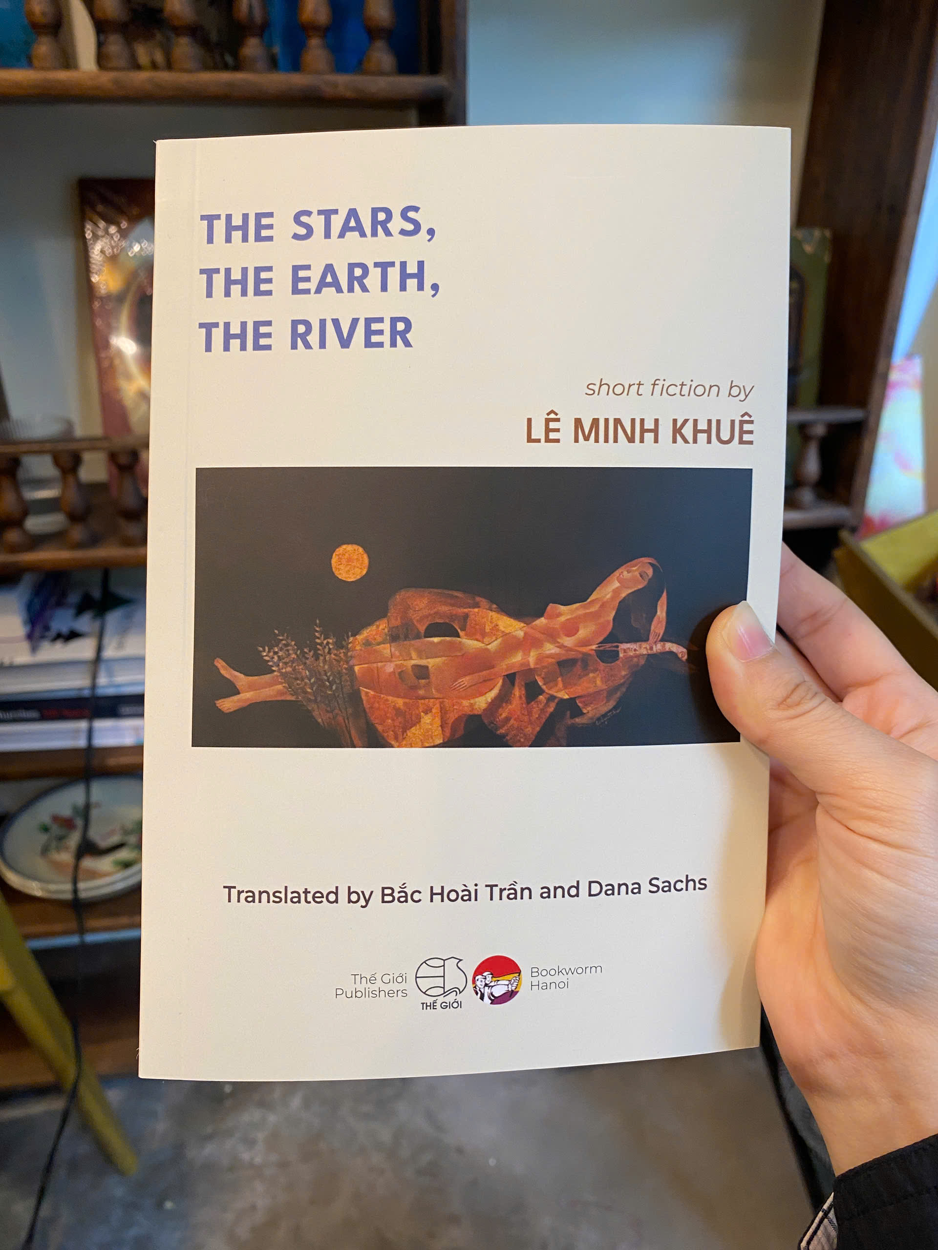 Sách - The Stars The Earth The River by Lê Minh Khuê | Vietnamese Short Fiction Book