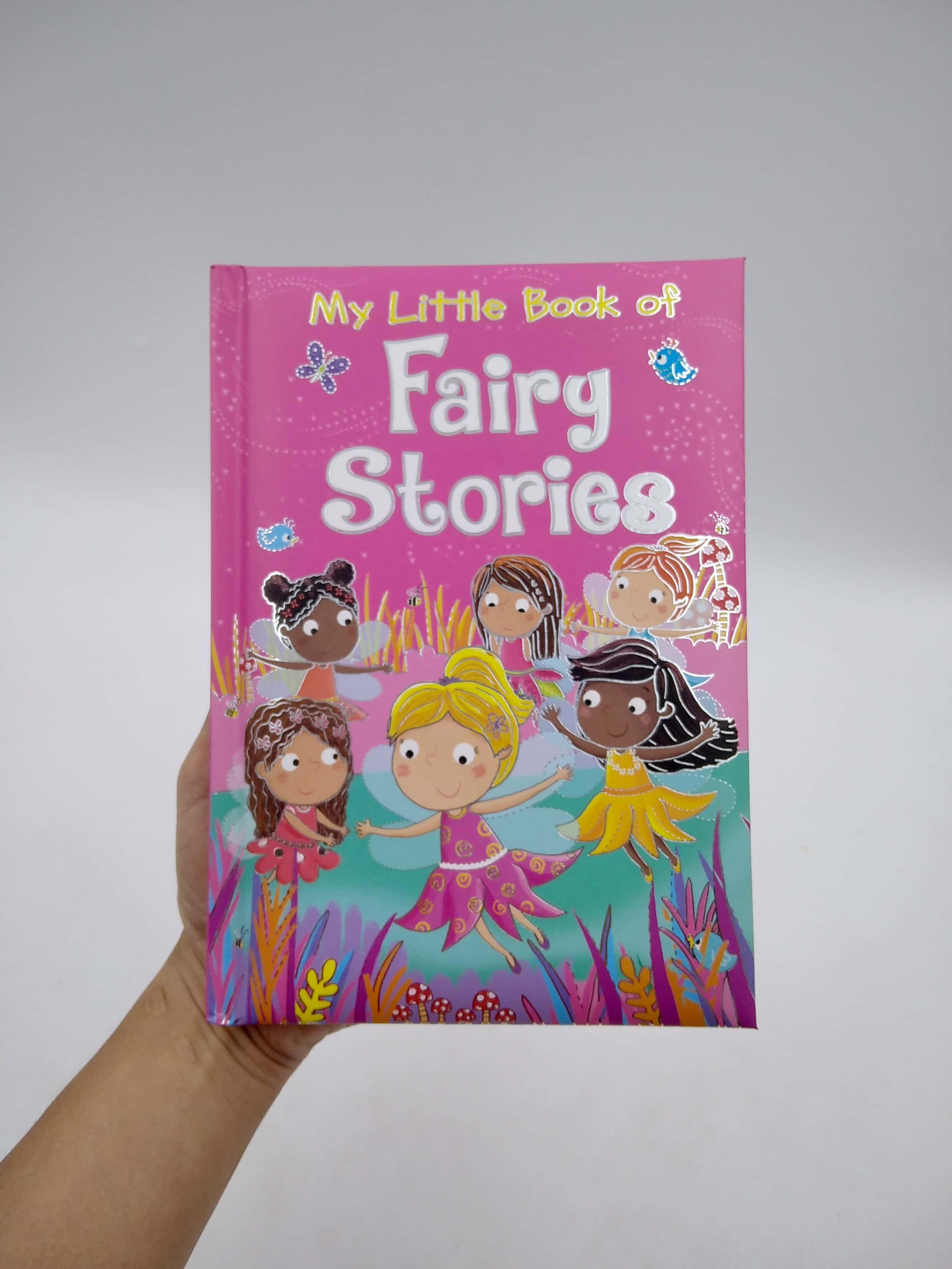 MY LITTLE BOOK OF FAIRY STORIES - Cuốn Truyện Kể Về Các Nàng Tiên Của Bé