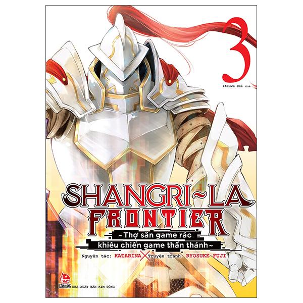 Sách - Shangri-La Frontier - Thợ Săn Game Rác Khiêu Chiến Game Thần Thánh - Tập 3