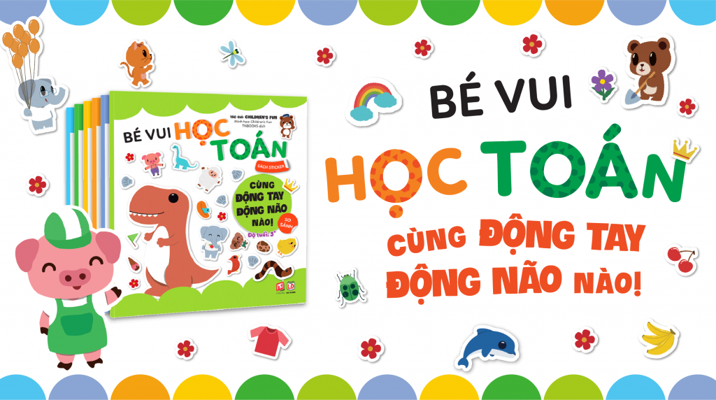 Sách Bóc Dán Bé Vui Học Toán- Sticker vui nhộn cho bé chăm chỉ học toán, sách dành cho mẹ và bé từ 3-12 tuổi- NXB Lao Động