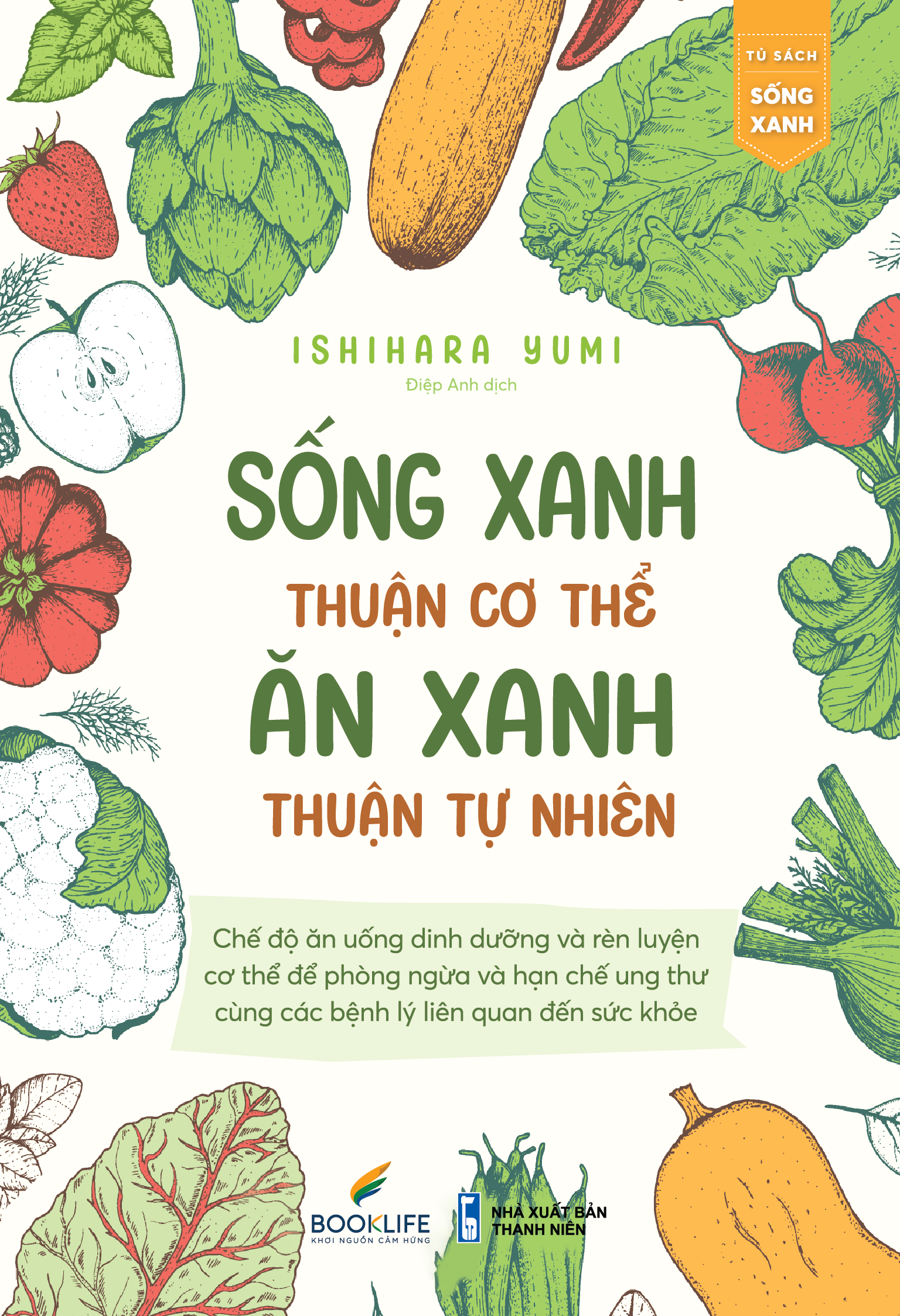Sống Xanh Thuận Cơ Thể, Ăn Xanh Thuận Tự Nhiên