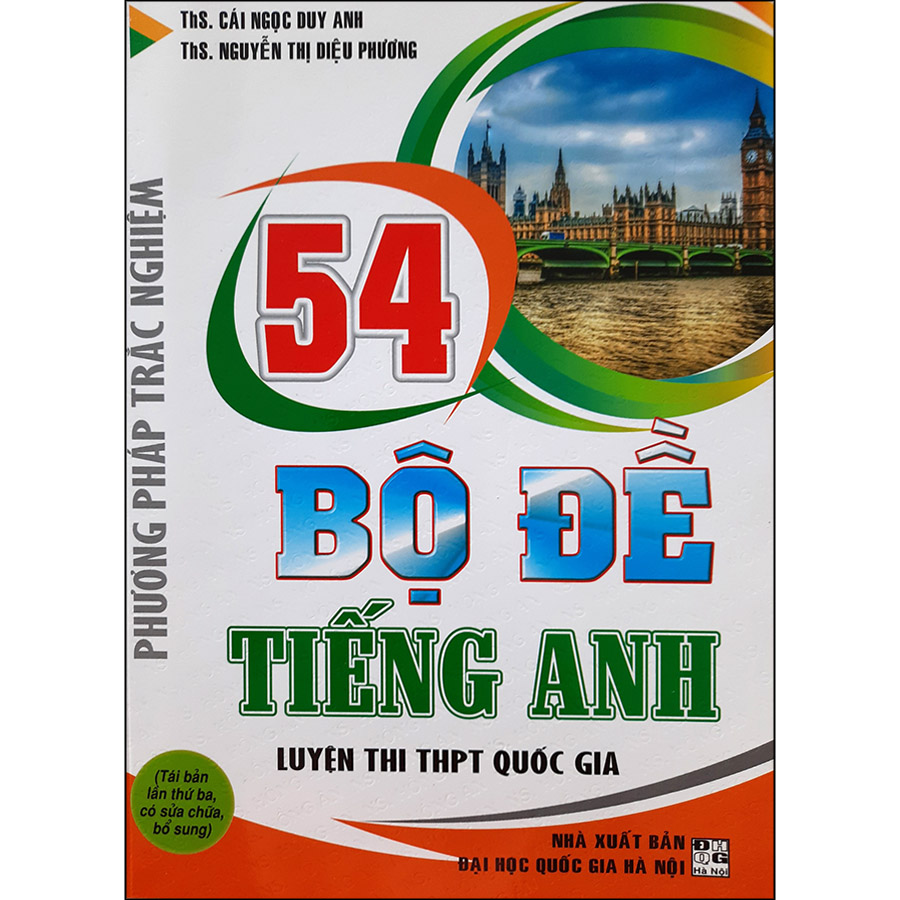 Phương Pháp Trắc Nghiệm - 54 Bộ Đề Tiếng Anh Luyện Thi Thpt Quốc Gia