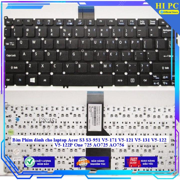 Bàn Phím dành cho laptop Acer S3 S3-951 V5-171 V5-121 V5-131 V5-122 V5-122P One 725 AO725 AO756 - Hàng Nhập Khẩu