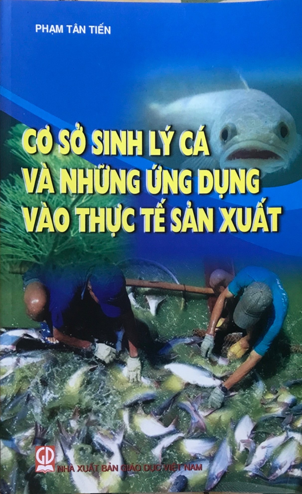 Cơ Sở Sinh Lý Cá Và Những Ứng Dụng Vào Thực Tế Sản Xuất