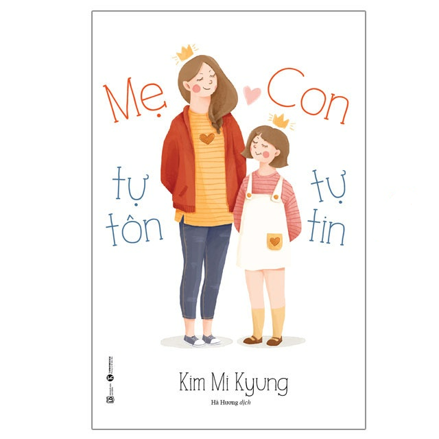 Mẹ tự tôn – Con tự tin - Bản Quyền