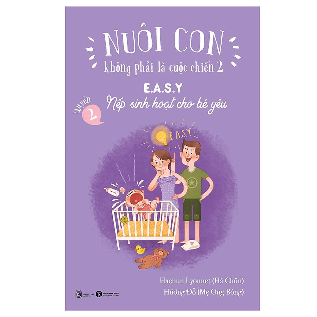 Sách Bộ Nuôi Con Không Phải Là Cuộc Chiến 2 - Bản Quyền