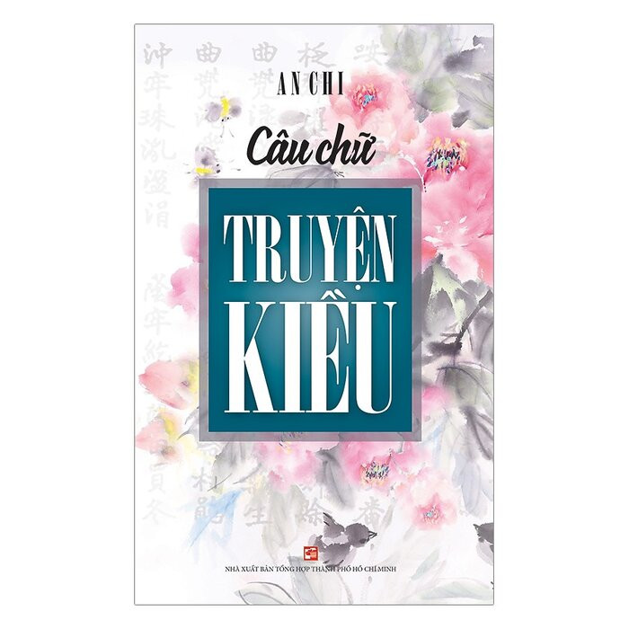 Câu Chữ Truyện Kiều - An Chi -