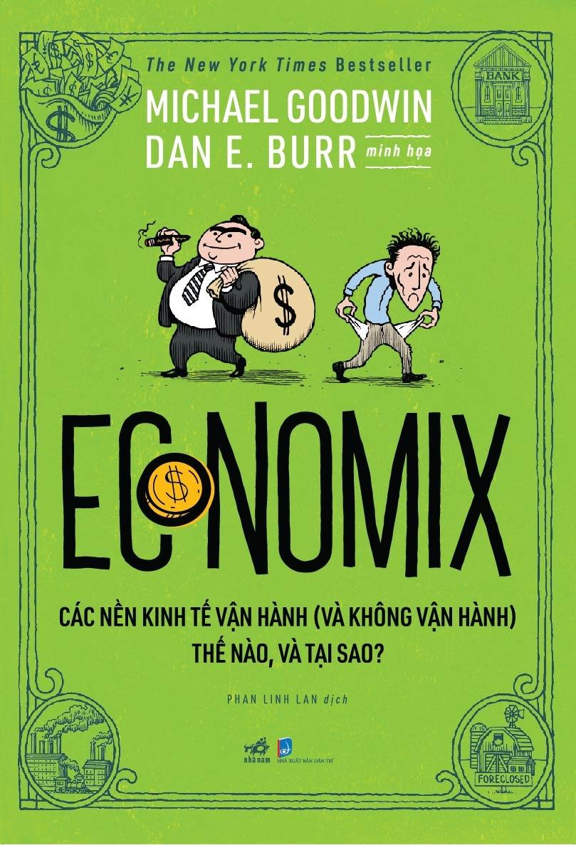 Sách - Economix - Các Nền Kinh Tế Vận Hành (Và Không Vận Hành) Thế Nào Và Tại Sao? (Tái Bản 2025)