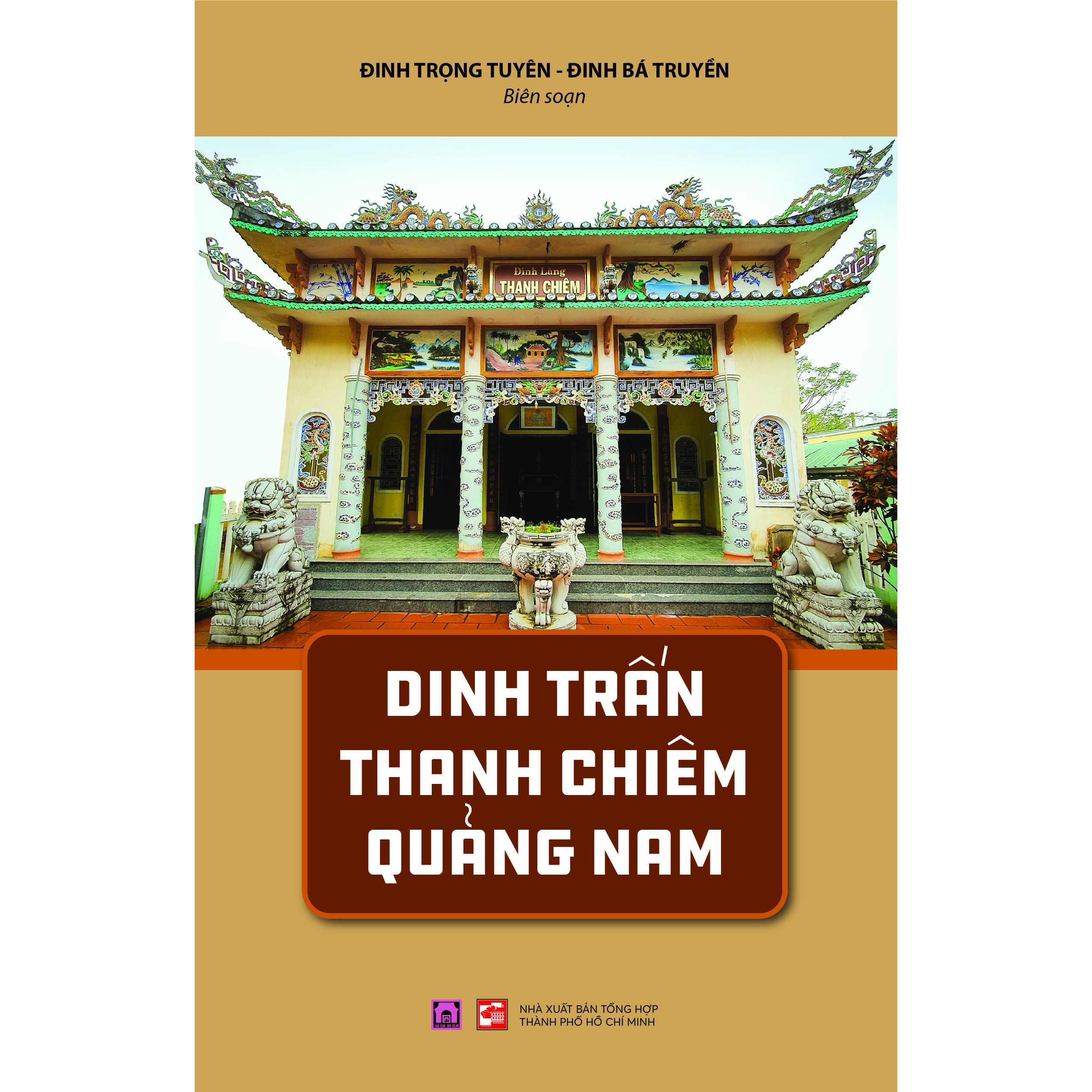 DINH TRẤN THANH CHIÊM QUẢNG NAM (Tác giả: Đinh Trọng Tuyên - Đinh Bá Truyền)