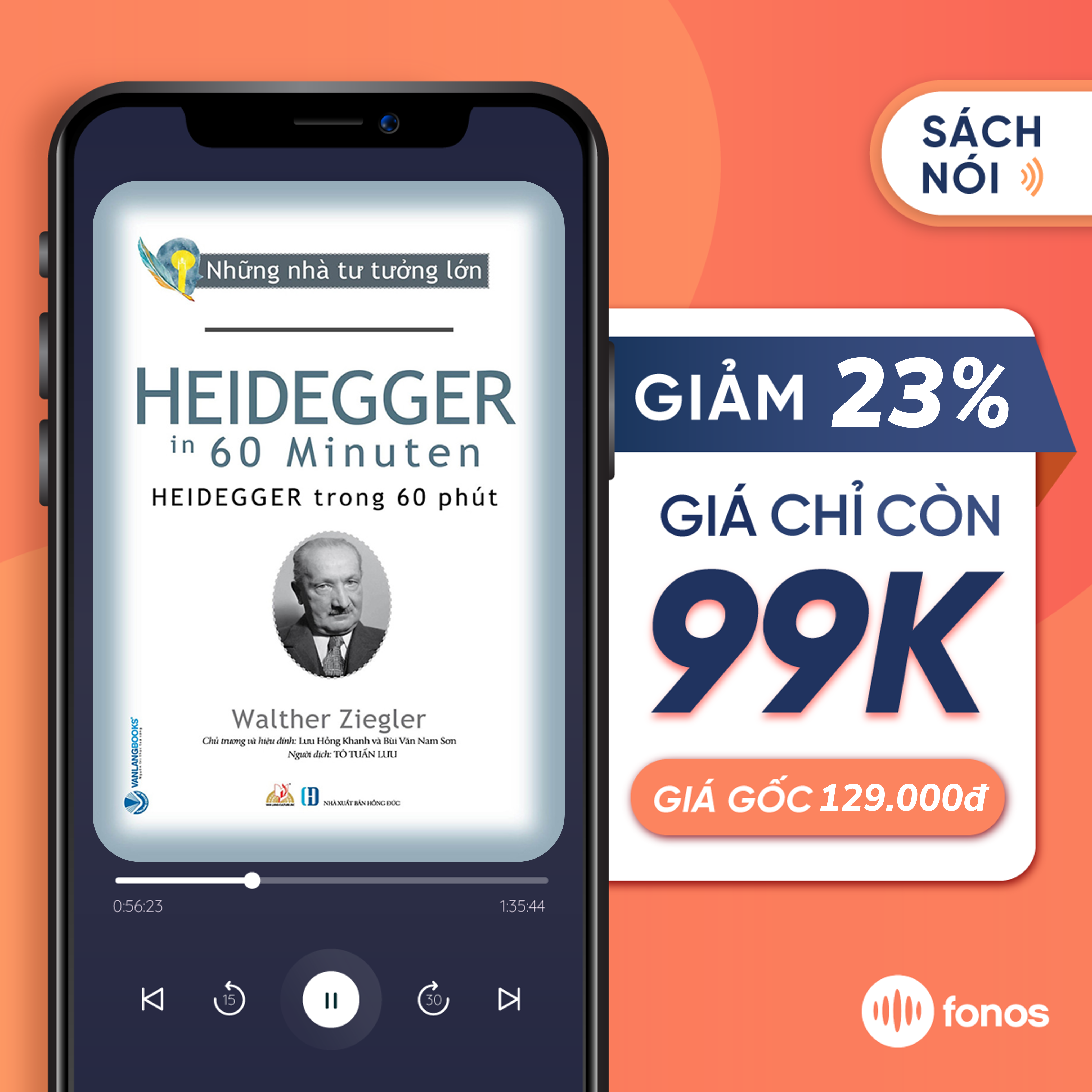 Sách nói Fonos : Những Nhà Tư Tưởng Lớn - Heidegger Trong 60 Phút