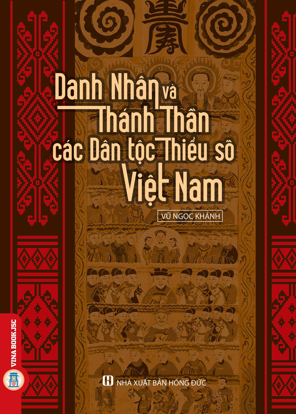 Danh Nhân Và Thánh Thần Các Dân Tộc Thiểu Số Việt Nam