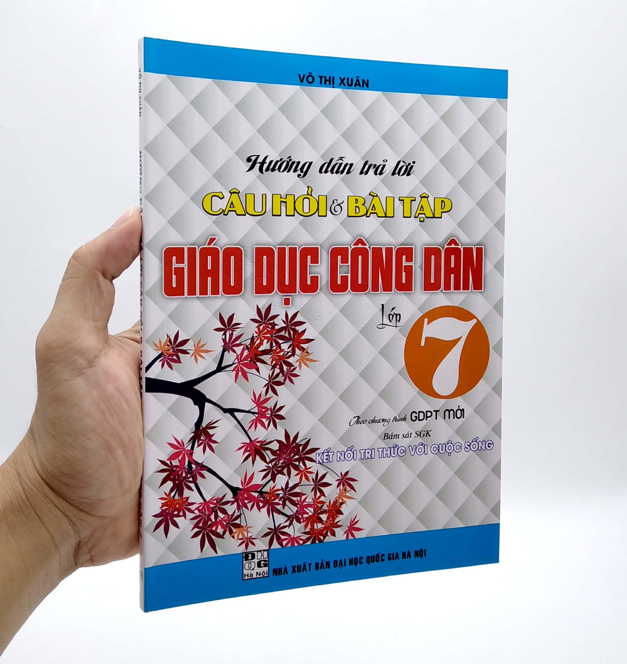 Hướng Dẫn Trả Lời Câu Hỏi Và Bài Tập Giáo Dục Công Dân Lớp 7 (Bám Sát SGK Kết Nối Tri Thức Với Cuộc Sống)