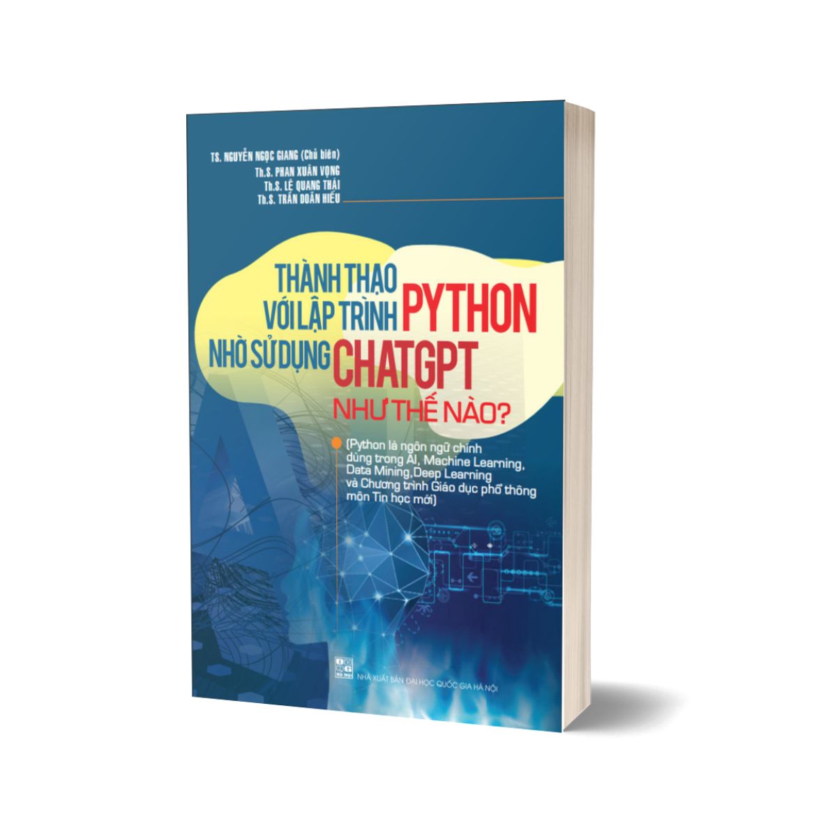 Combo Khám Phá Bí Mật ChatGPT Và AI Đỉnh Cao + Thành Thạo Với Lập Trình Python Nhờ Sử Dụng Chat GPT Như Thế Nào (Bộ 2 Quyển)