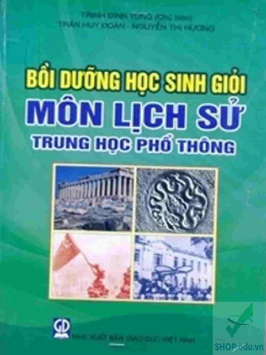 Bồi dưỡng HSG môn Lịch Sử Trung Học Phổ Thông