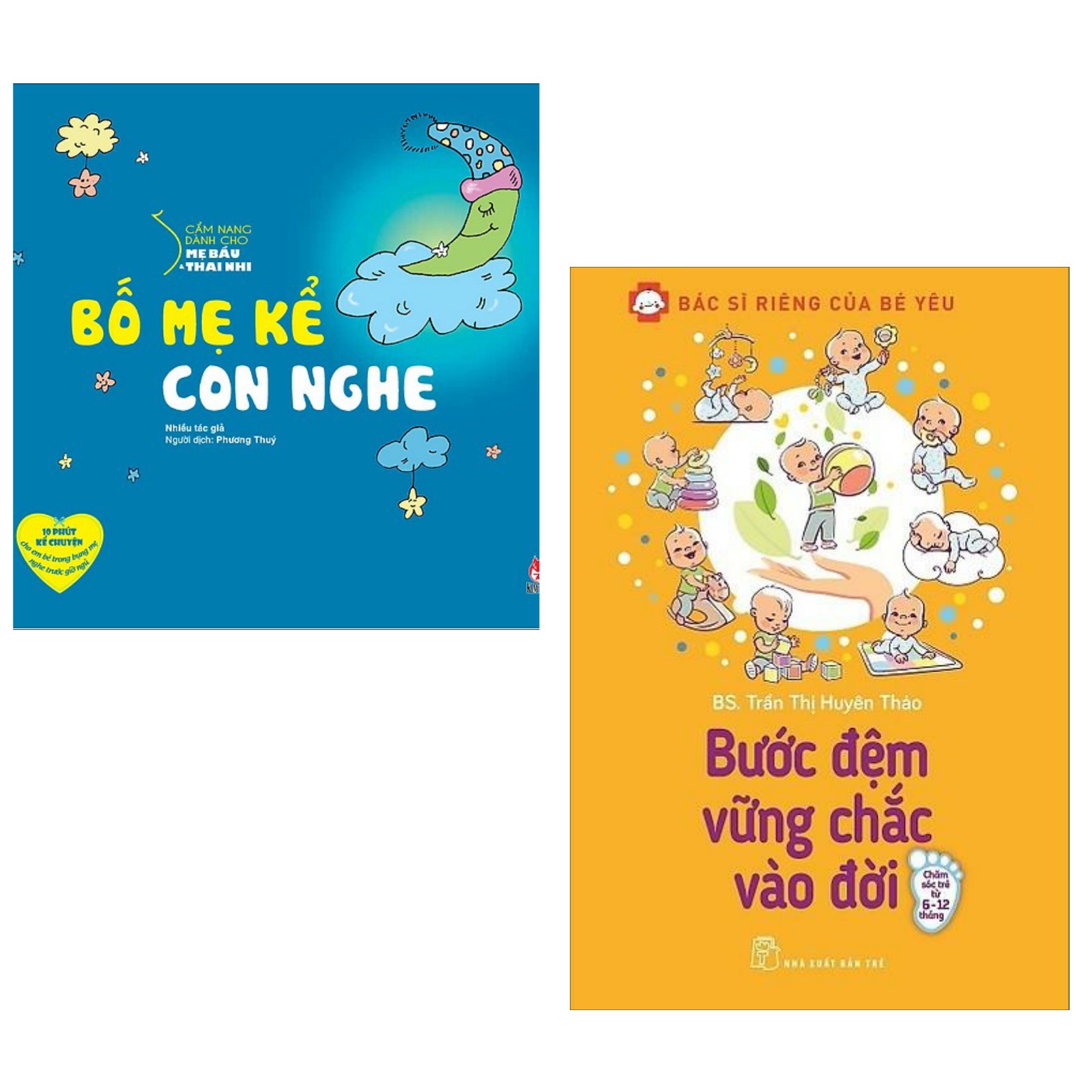 Combo 2 Cuốn Sách Nuôi Dạy Con Cực Hay Dành Cho Các Mẹ:  Cẩm Nang Dành Cho Mẹ Bầu Và Thai Nhi - Bố Mẹ Kể Con Nghe (Tái Bản 2019) + Bác Sĩ Riêng Của Bé Yêu - Bước Đệm Vững Chắc Vào Đời (Bác Sĩ Huyên Thảo) / Sách Bà Mẹ - Em Bé, Sách Làm Cha Mẹ (Tặng Kèm Bookmark Happy Life)