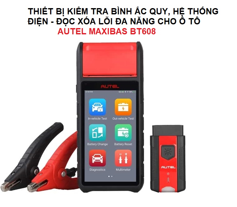 AUTEL MAXIBAS BT608 - Thiết bị kiểm tra bình ắc quy, dung lượng bình ắc quy, kiểm tra CCA, hệ thống điện, đọc và xoá lỗi đa năng - HÀNG CHÍNH HÃNG