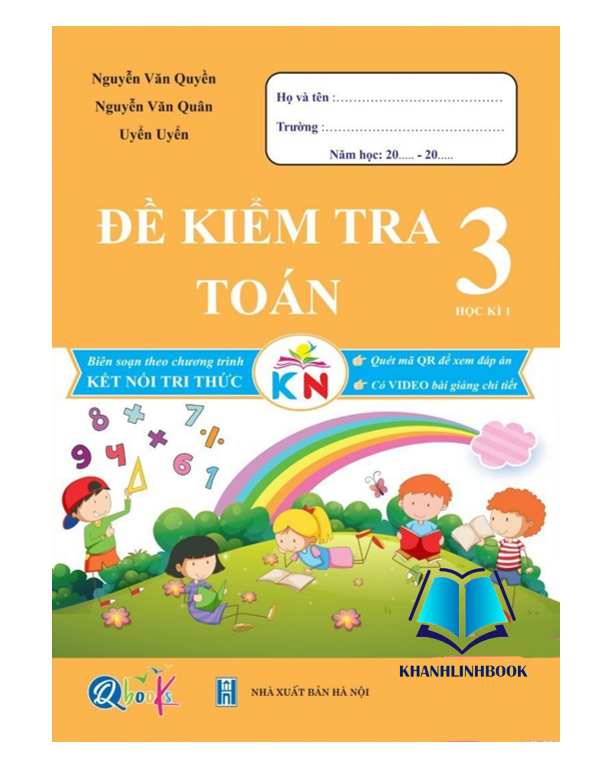 Sách - Đề Kiểm Tra Toán Lớp 3 - học kì 1 - Kết nối tri thức với cuộc sống
