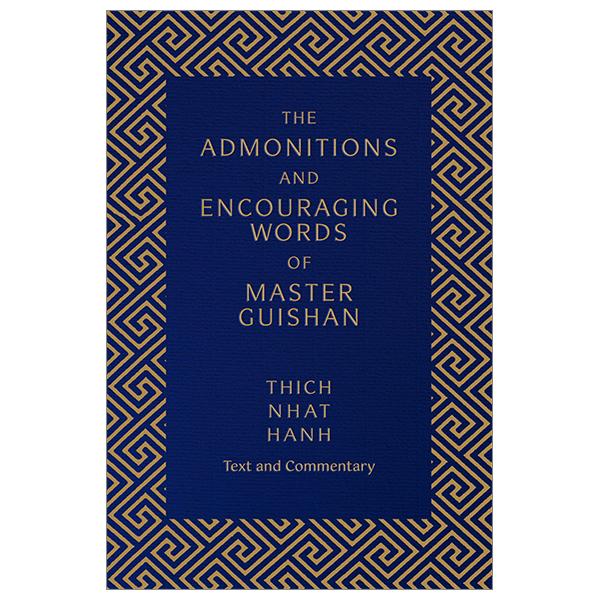 The Admonitions And Encouraging Words Of Master Guishan: Text And Commentary