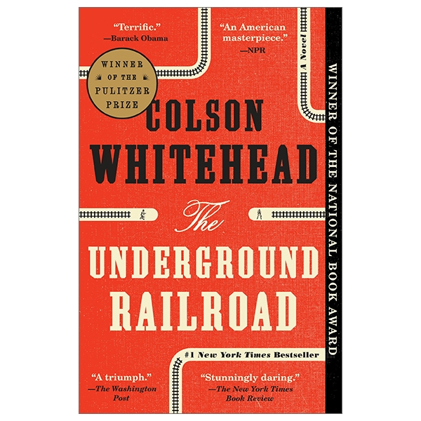 The Underground Railroad: A Novel