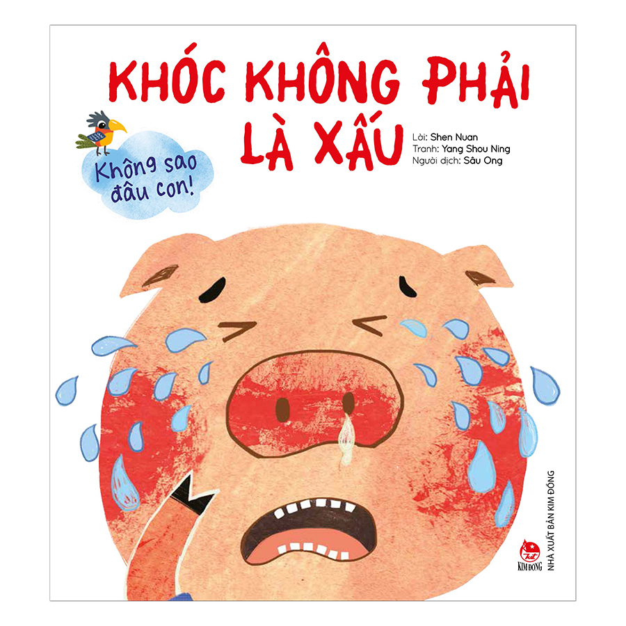 Không Sao Đâu Con! Khóc Không Phải Là Xấu