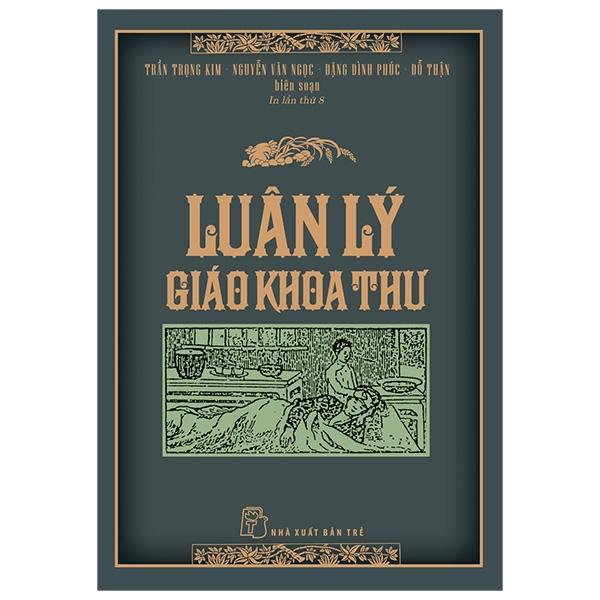Luân Lý Giáo Khoa Thư (Tái Bản)