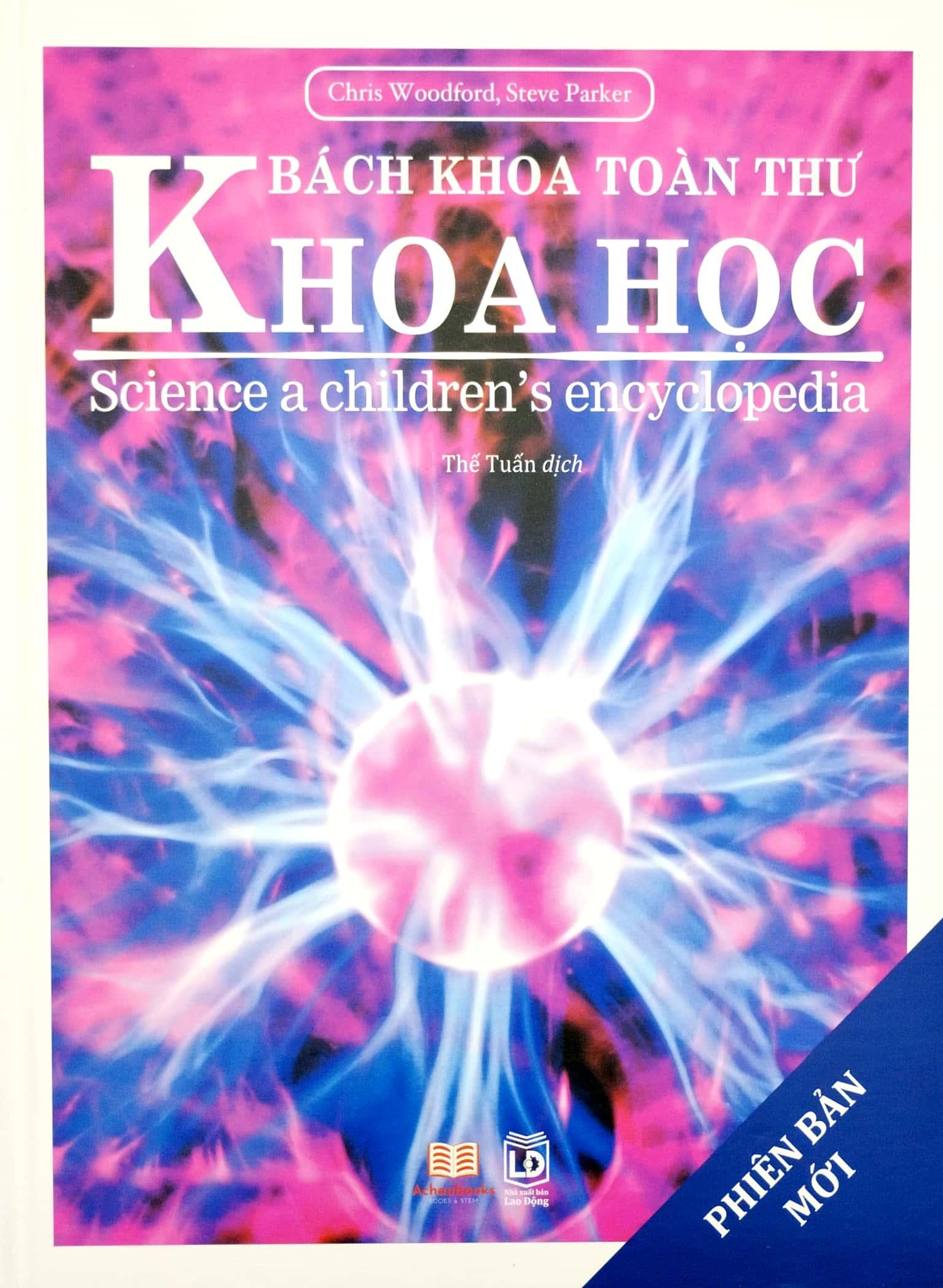 Bách Khoa Toàn Thư - Khoa Học - Science A Children's Encyclopedia - Bìa Cứng