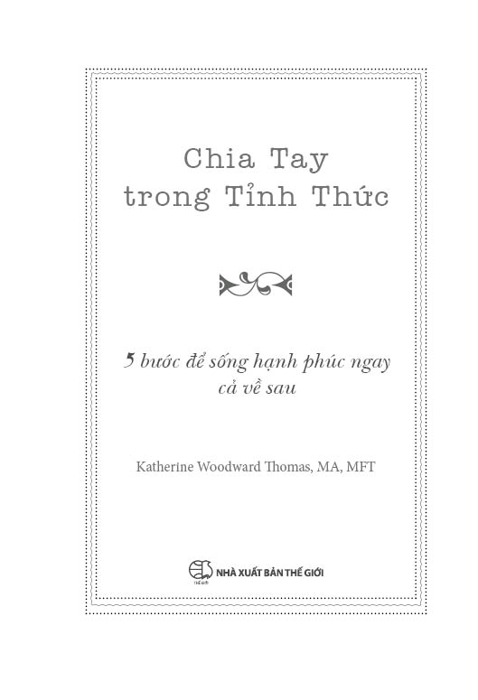 CHIA TAY TRONG TỈNH THỨC - 5 Bước Để Sống Hạnh Phúc Ngay Cả Về Sau