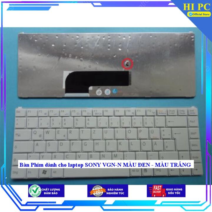Bàn Phím dành cho laptop SONY VGN-N MÀU ĐEN - MÀU TRẮNG - Hàng Nhập Khẩu
